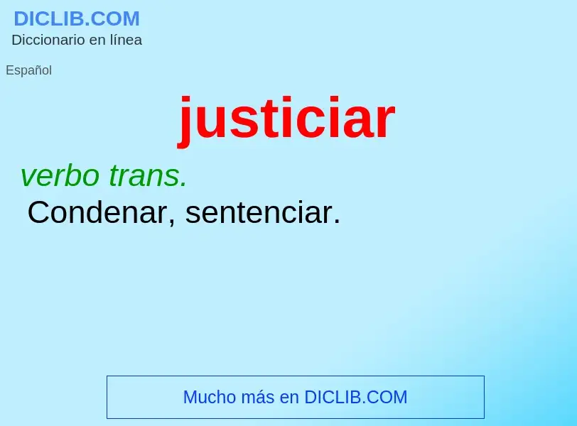 O que é justiciar - definição, significado, conceito