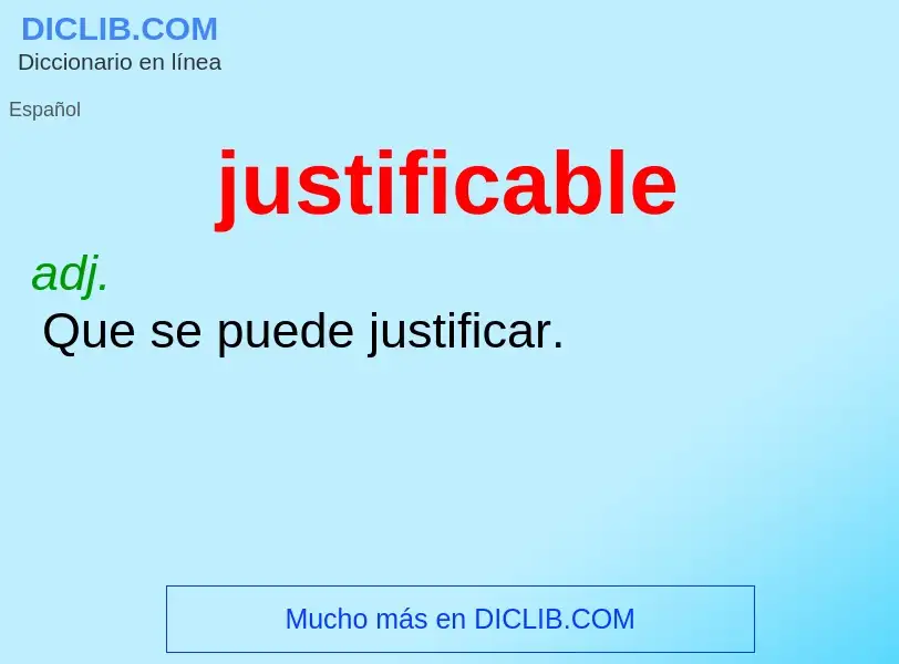 O que é justificable - definição, significado, conceito