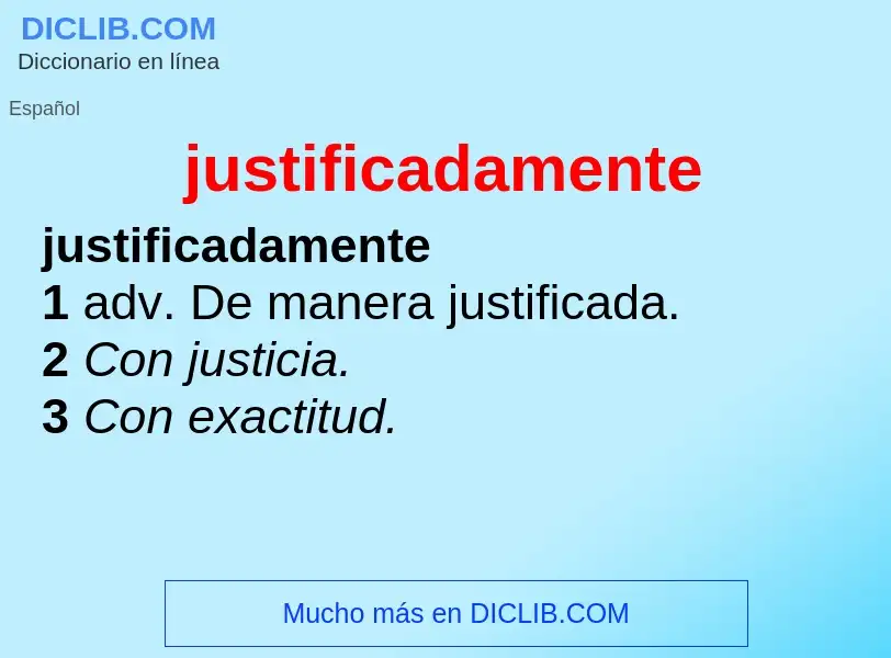 Was ist justificadamente - Definition