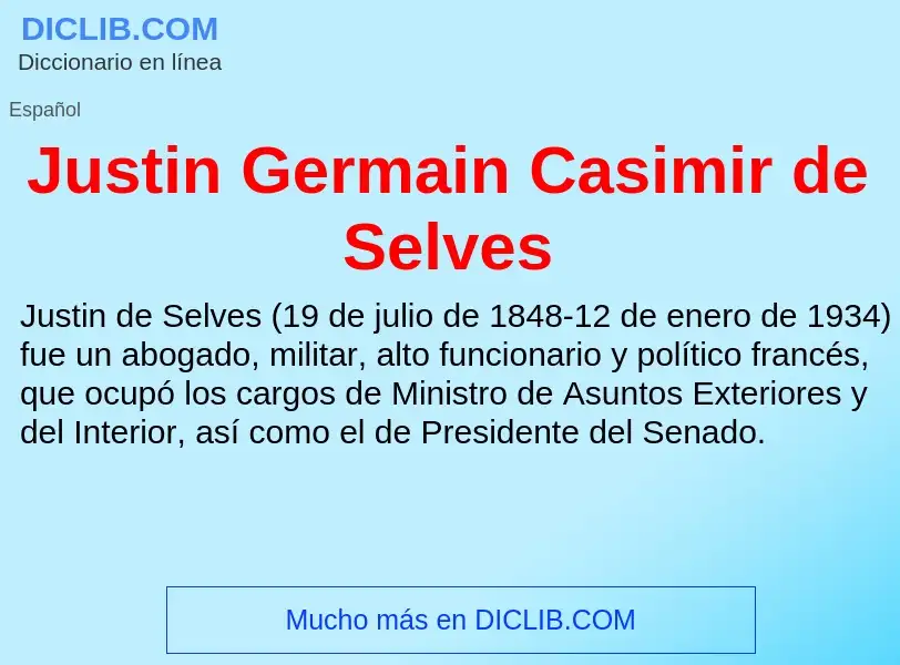 What is Justin Germain Casimir de Selves - meaning and definition