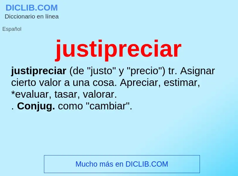 Wat is justipreciar - definition