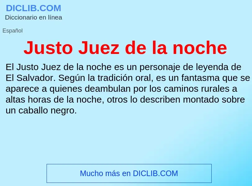 ¿Qué es Justo Juez de la noche? - significado y definición