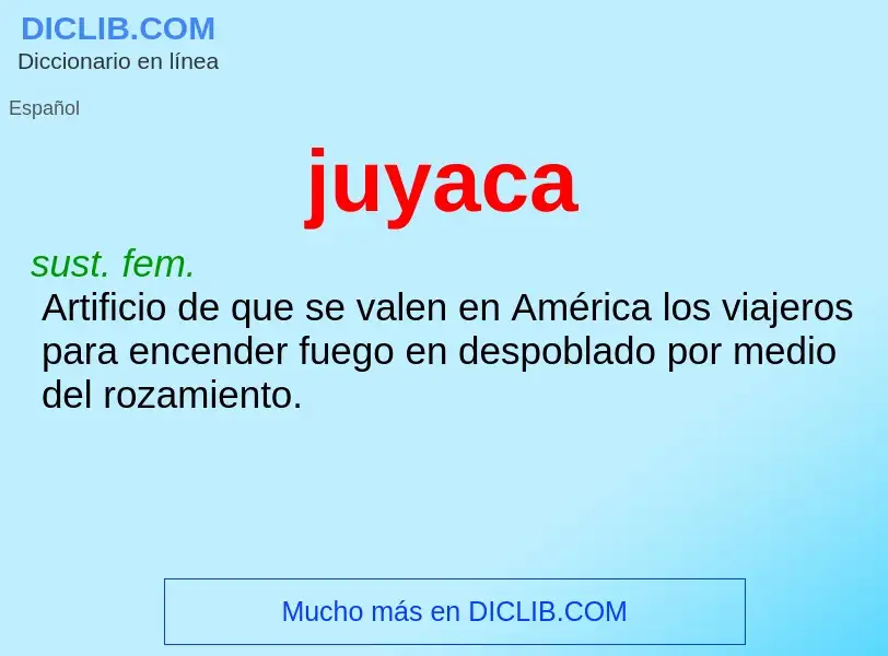 O que é juyaca - definição, significado, conceito