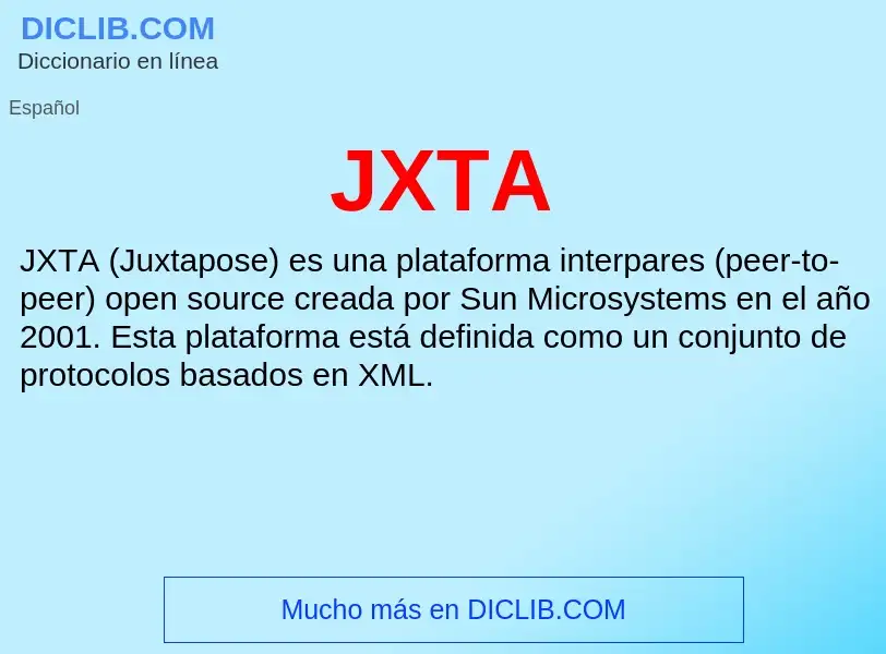 O que é JXTA - definição, significado, conceito