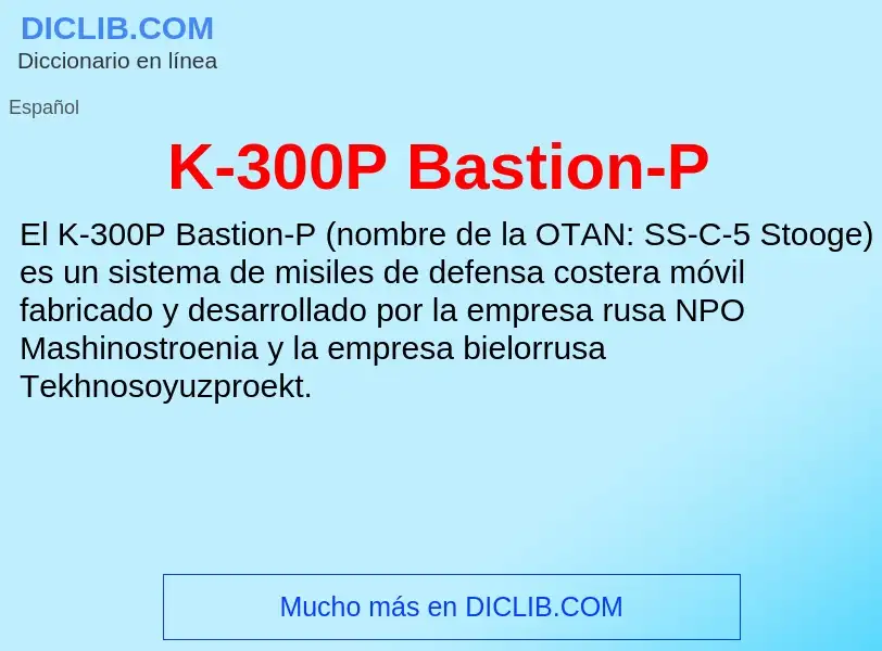 Qu'est-ce que K-300P Bastion-P - définition