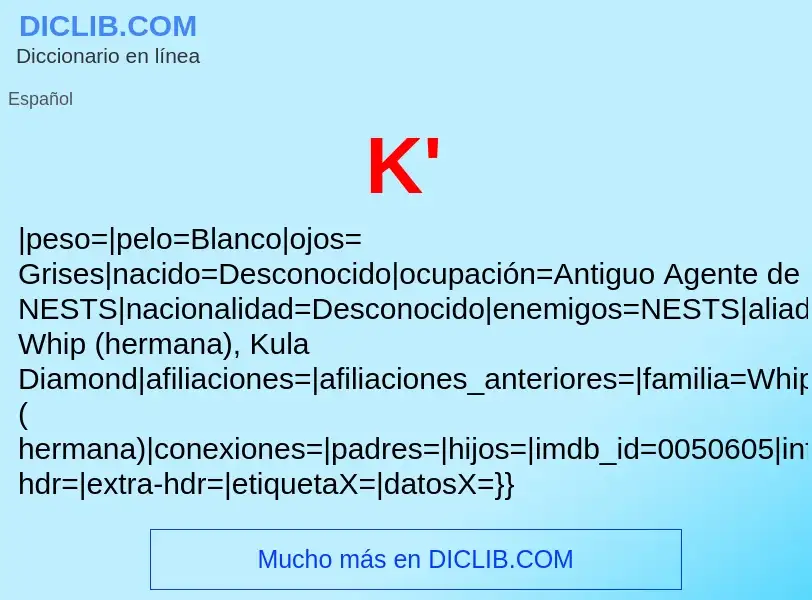 ¿Qué es K'? - significado y definición