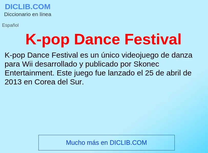 Τι είναι K-pop Dance Festival - ορισμός