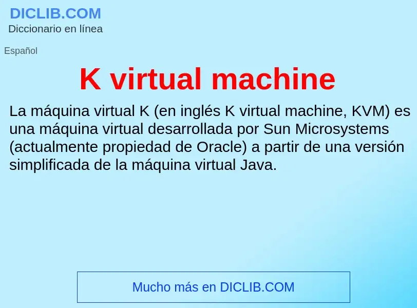 What is K virtual machine - meaning and definition