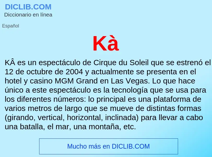 ¿Qué es Kà? - significado y definición