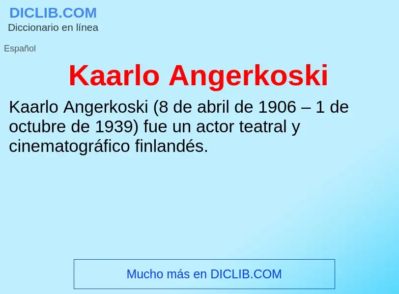 Qu'est-ce que Kaarlo Angerkoski - définition