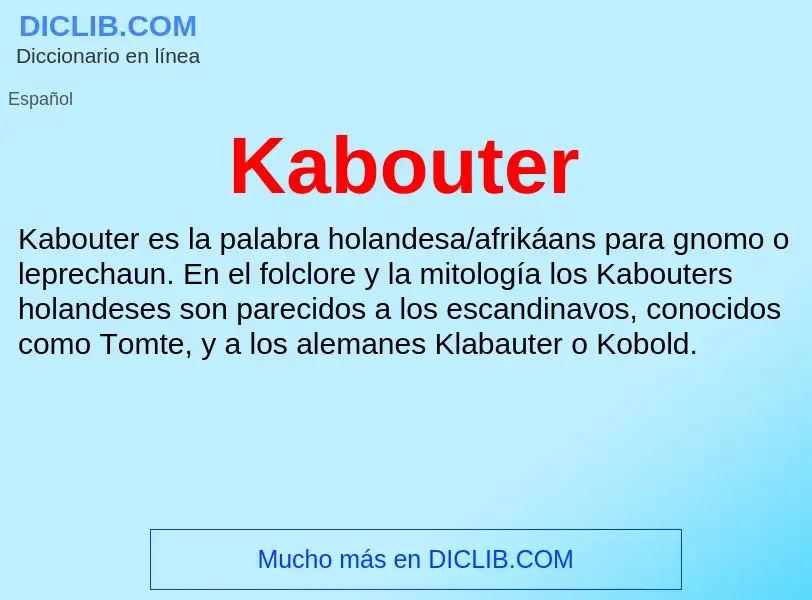 Qu'est-ce que Kabouter - définition