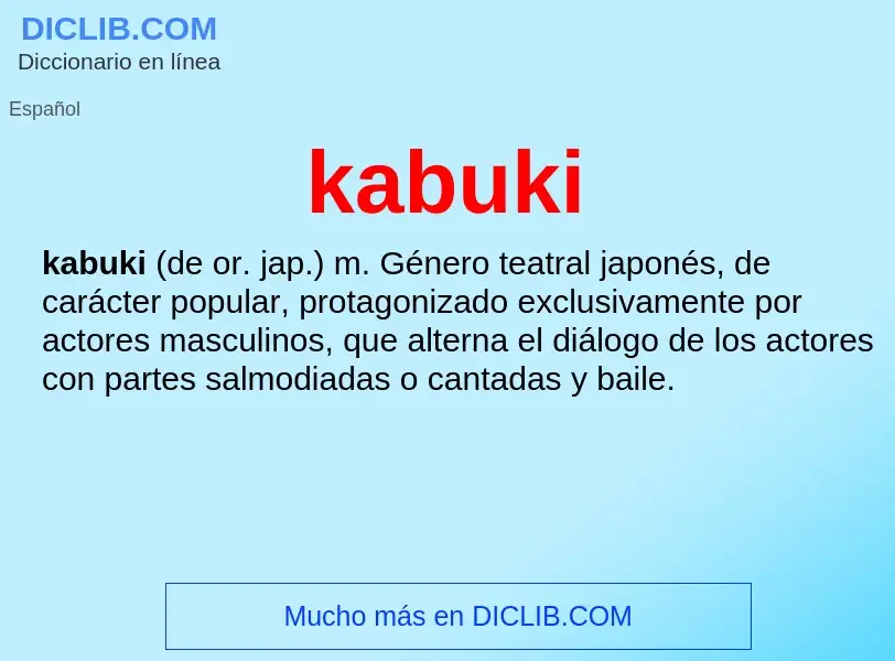 ¿Qué es kabuki? - significado y definición