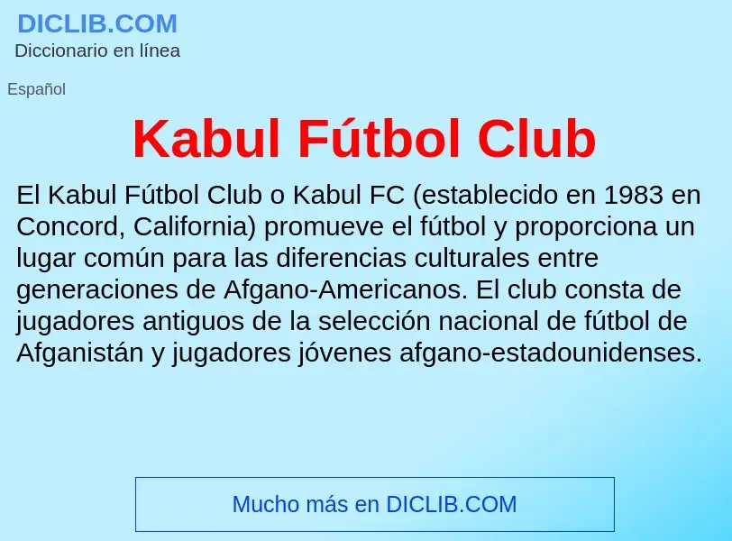 Qu'est-ce que Kabul Fútbol Club - définition