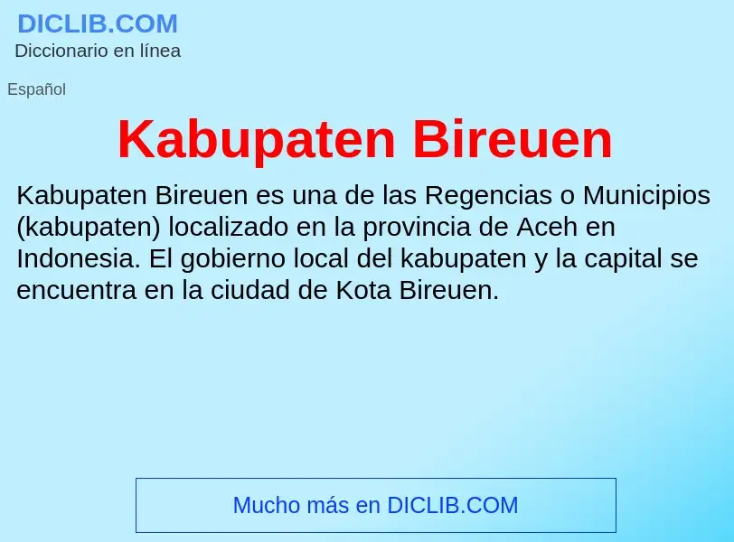 Что такое Kabupaten Bireuen - определение