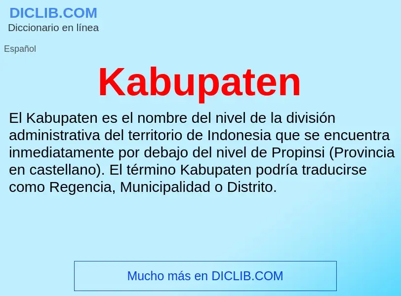 Qu'est-ce que Kabupaten - définition