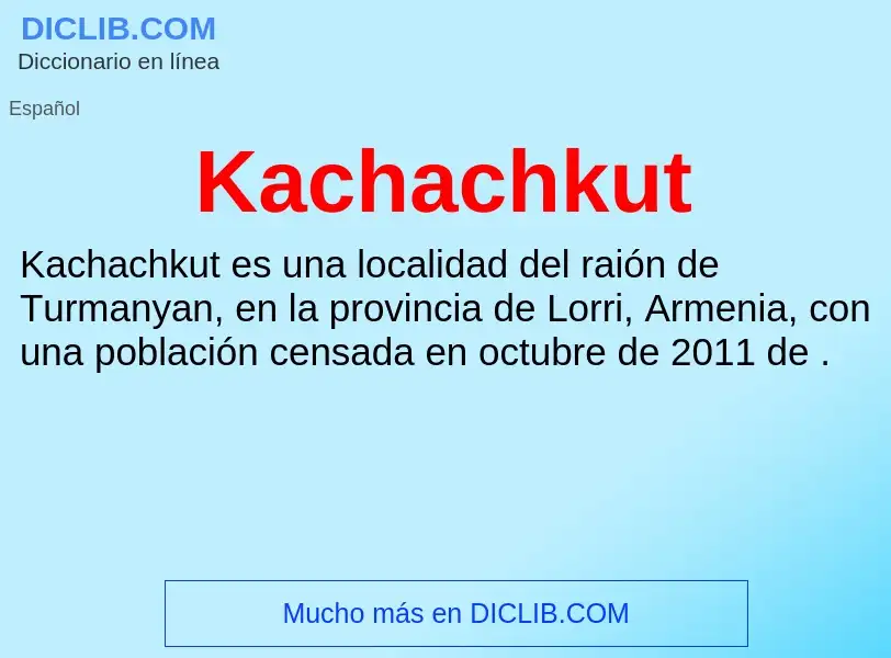 What is Kachachkut - definition