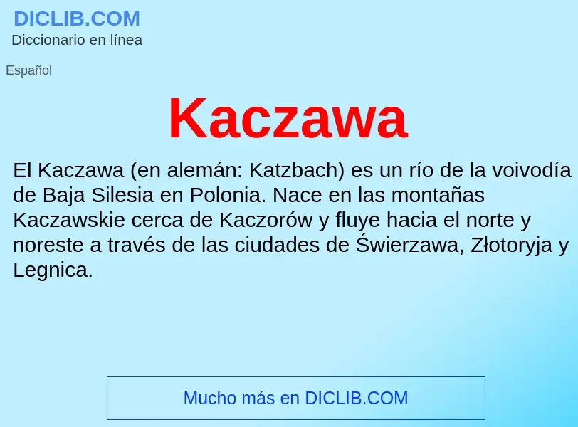 What is Kaczawa - definition