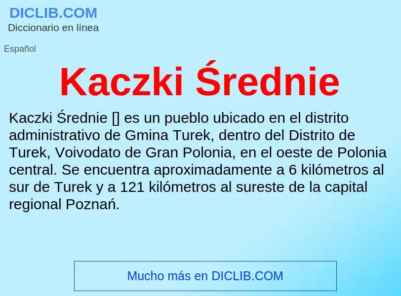 Что такое Kaczki Średnie - определение