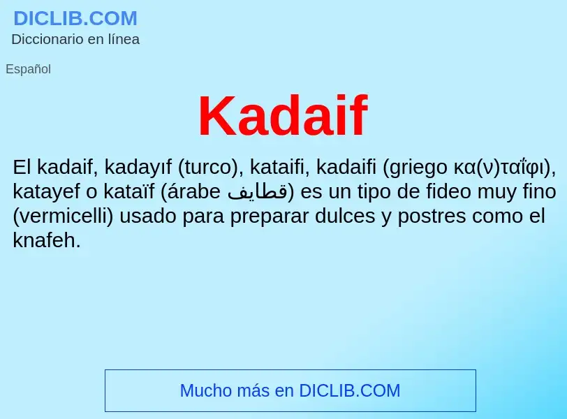 What is Kadaif - definition