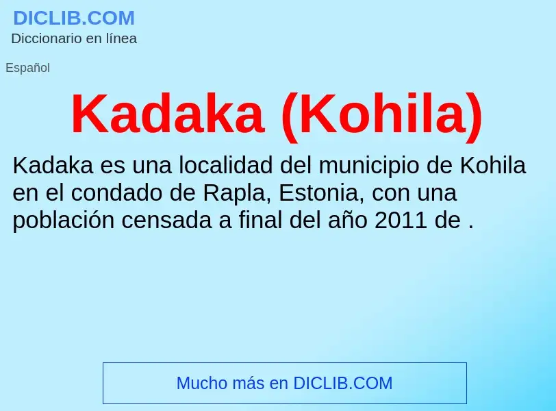 What is Kadaka (Kohila) - definition