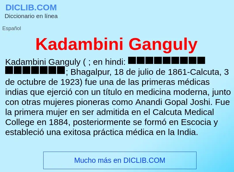 What is Kadambini Ganguly - definition