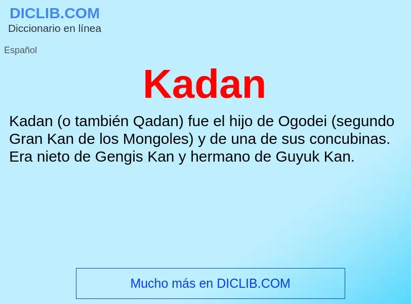 Что такое Kadan - определение