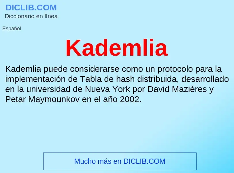 ¿Qué es Kademlia? - significado y definición