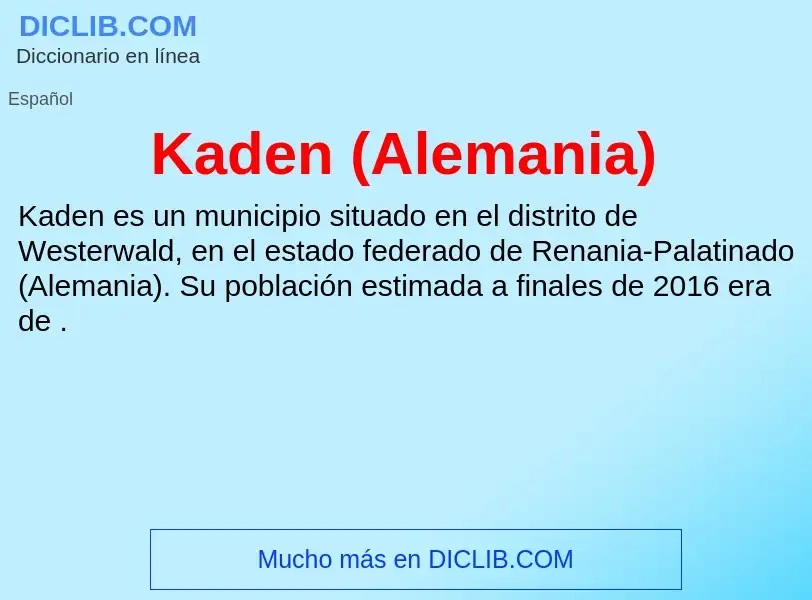 What is Kaden (Alemania) - definition