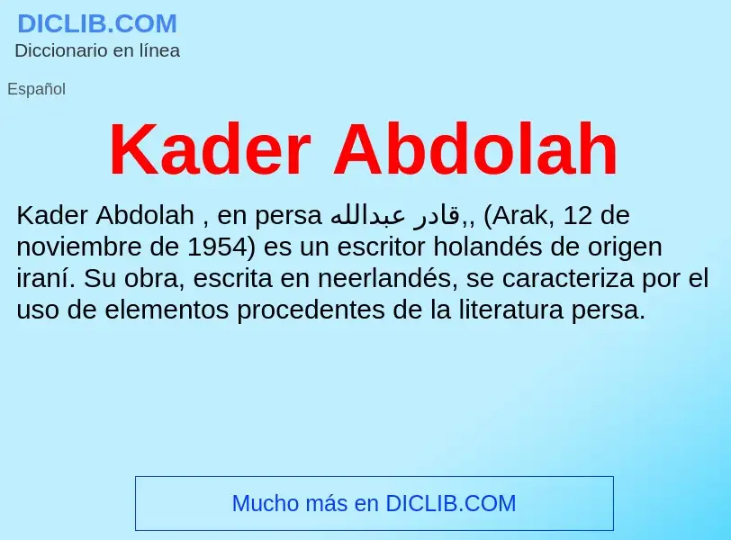 Что такое Kader Abdolah - определение