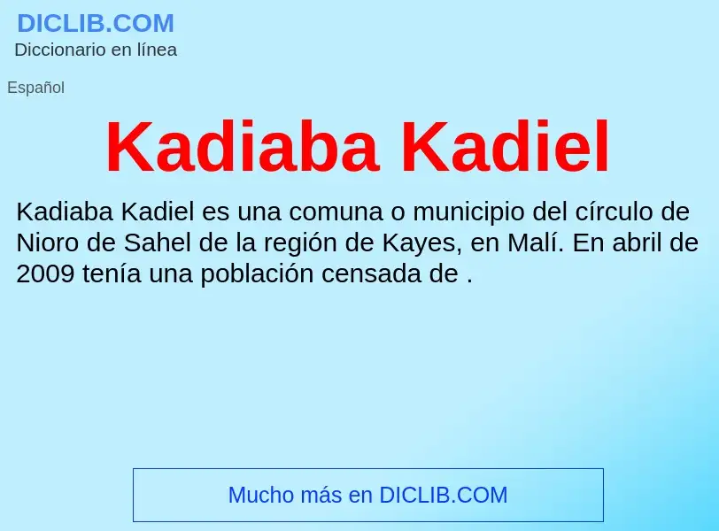 What is Kadiaba Kadiel - definition