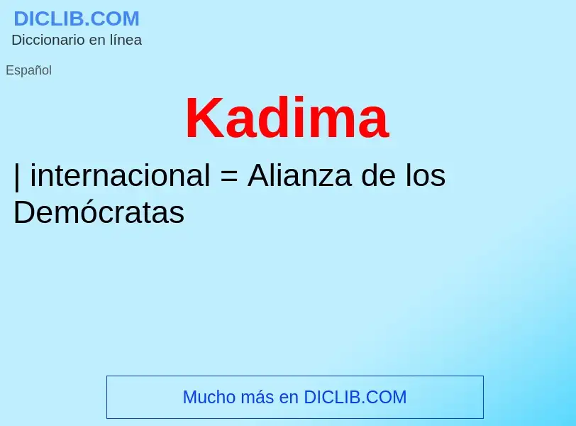 What is Kadima - definition