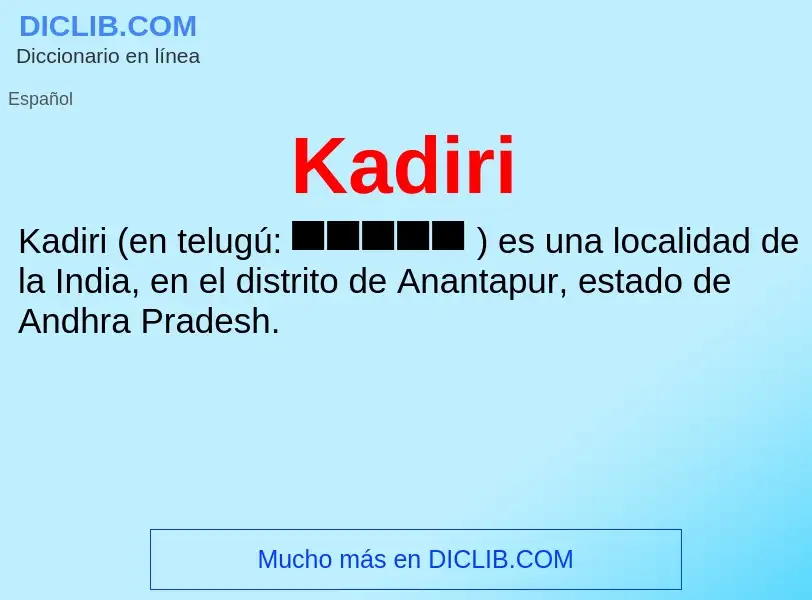 What is Kadiri - definition