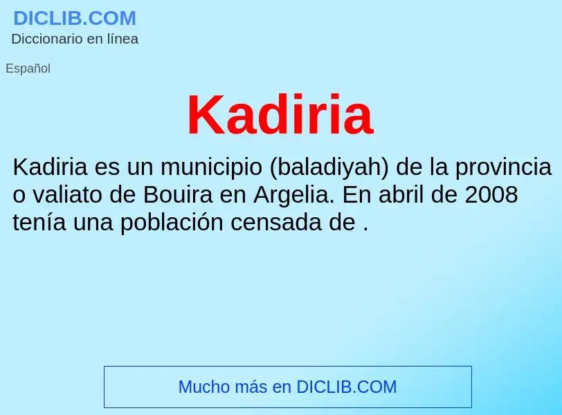 Wat is Kadiria - definition