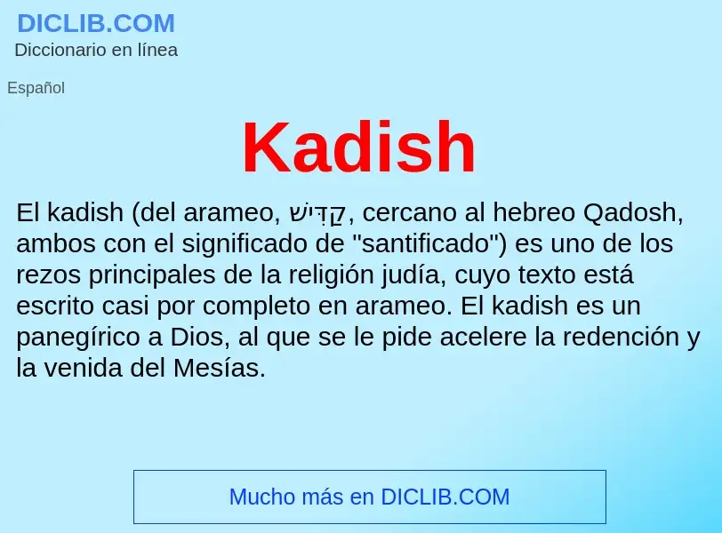 What is Kadish - definition