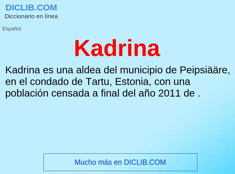 What is Kadrina - definition