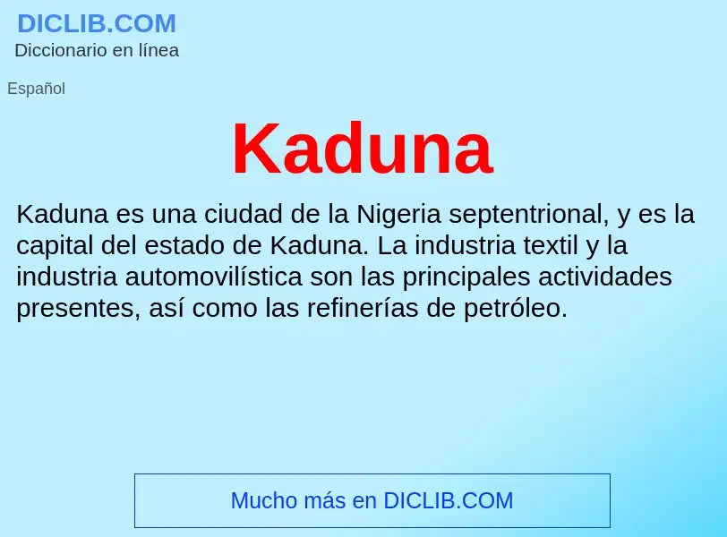 What is Kaduna - definition