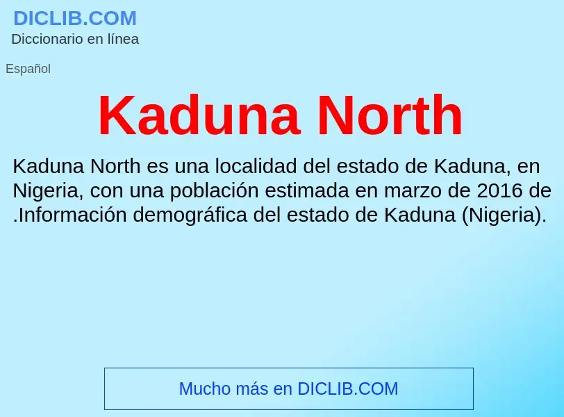 Qu'est-ce que Kaduna North - définition