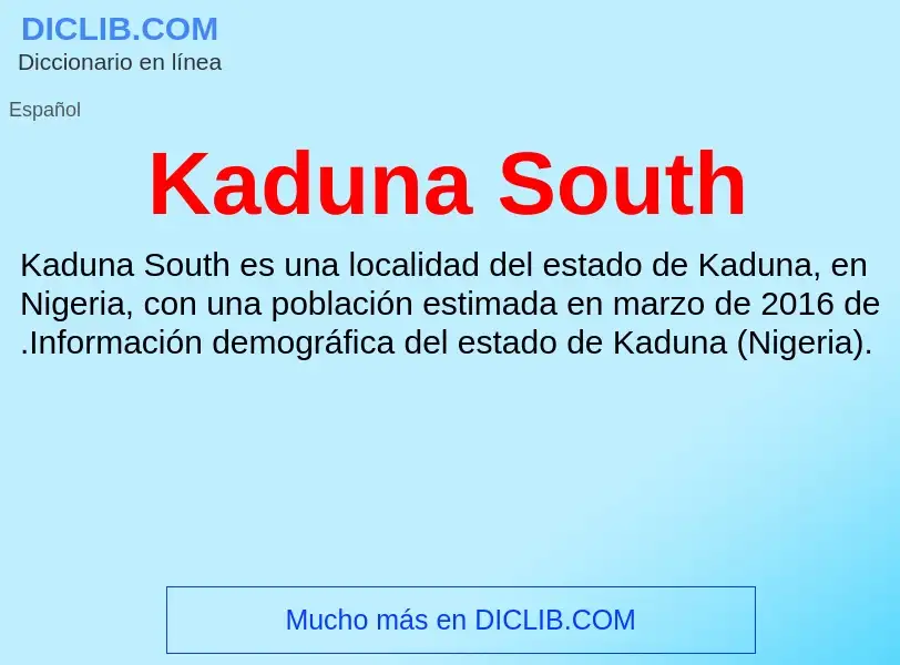 Qu'est-ce que Kaduna South - définition