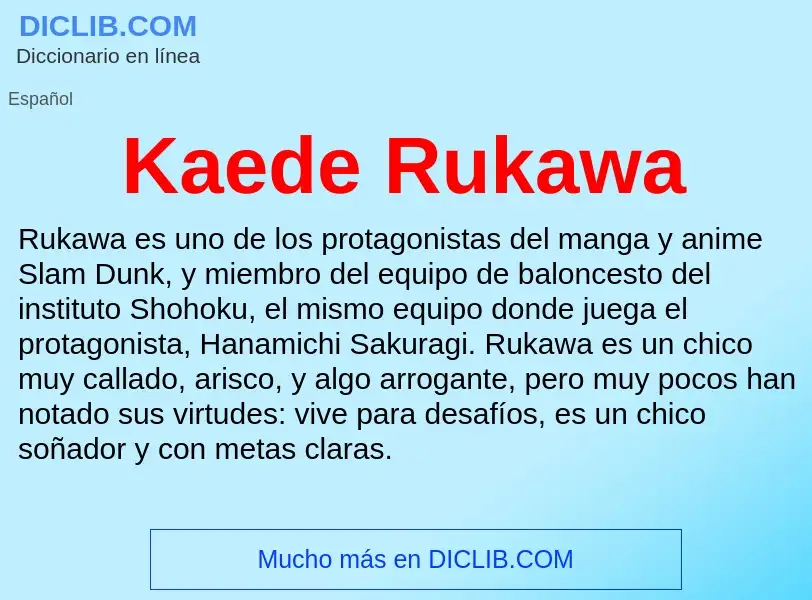 Qu'est-ce que Kaede Rukawa - définition