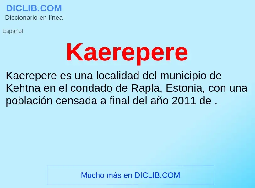 Wat is Kaerepere - definition