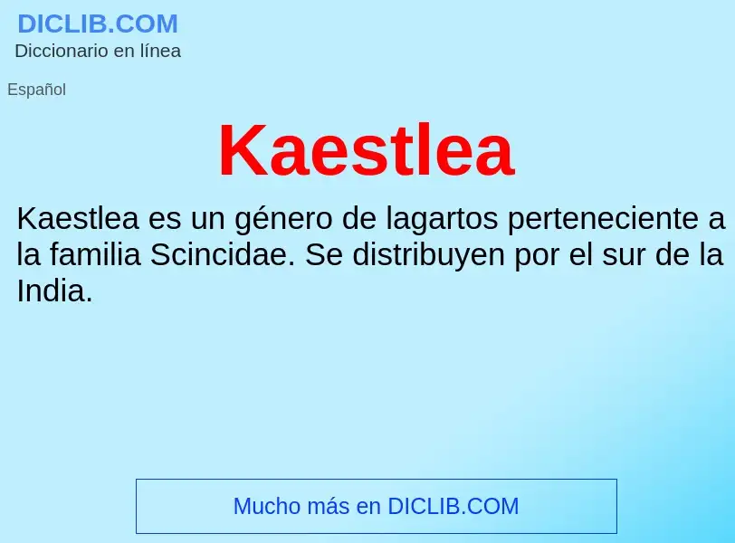 What is Kaestlea - definition