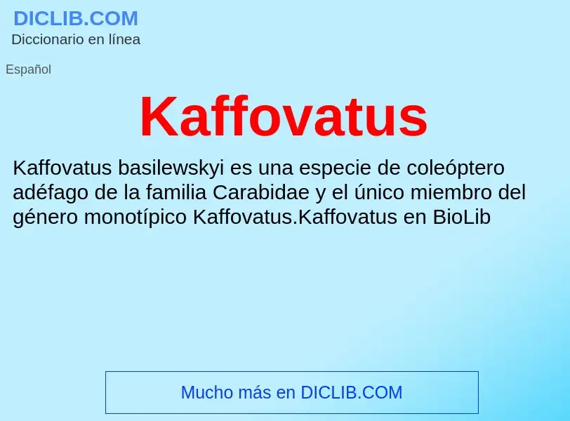 Qu'est-ce que Kaffovatus - définition