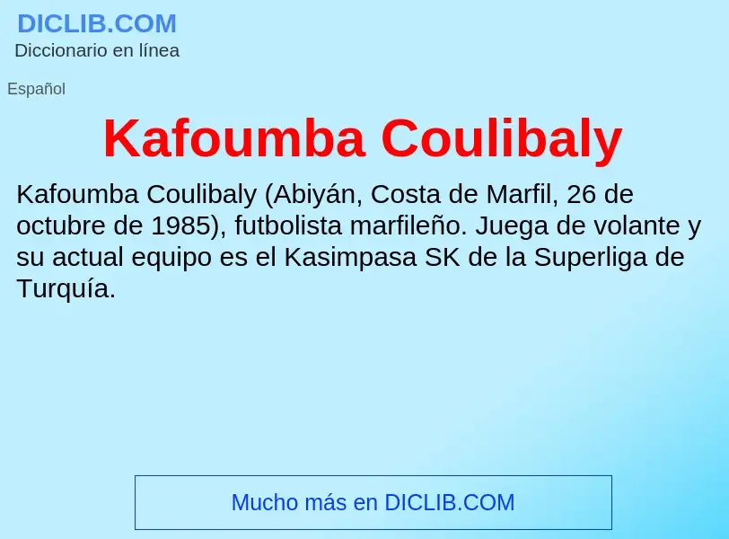 Что такое Kafoumba Coulibaly - определение