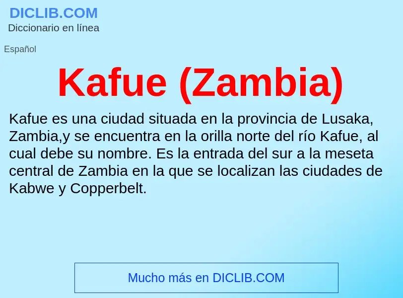 Что такое Kafue (Zambia) - определение