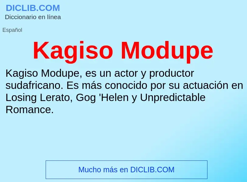 Qu'est-ce que Kagiso Modupe - définition