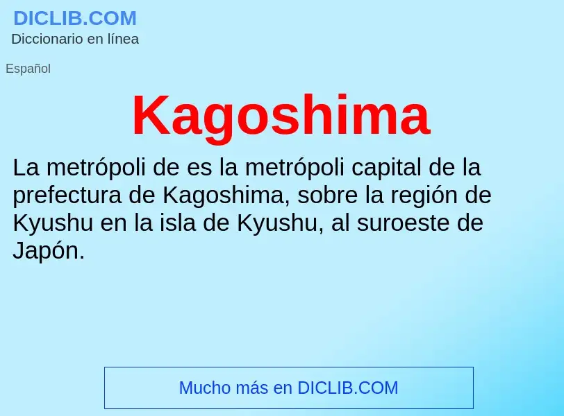 What is Kagoshima - definition