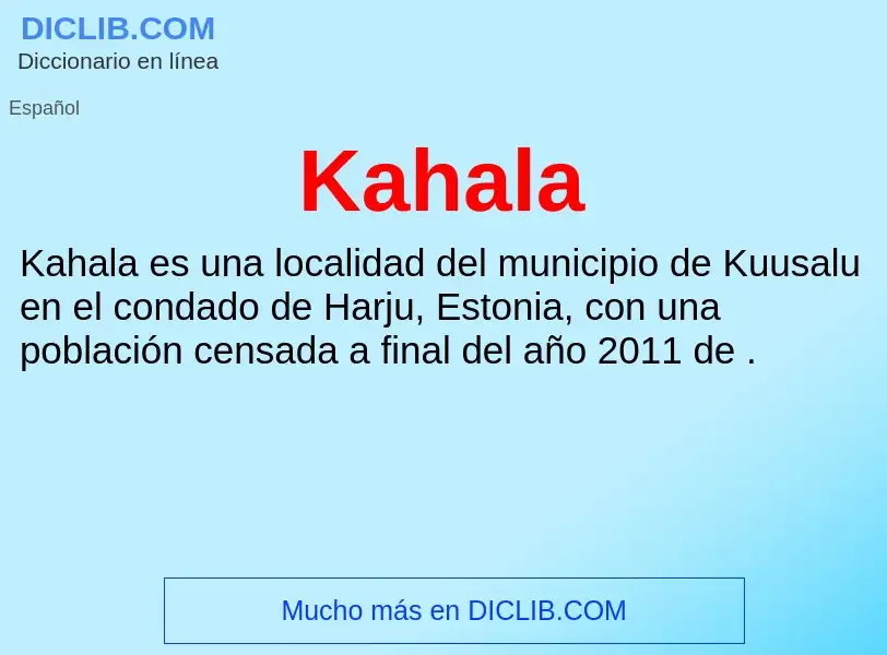 What is Kahala - definition