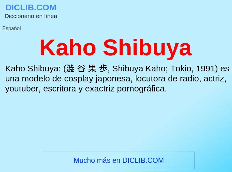 What is Kaho Shibuya - definition