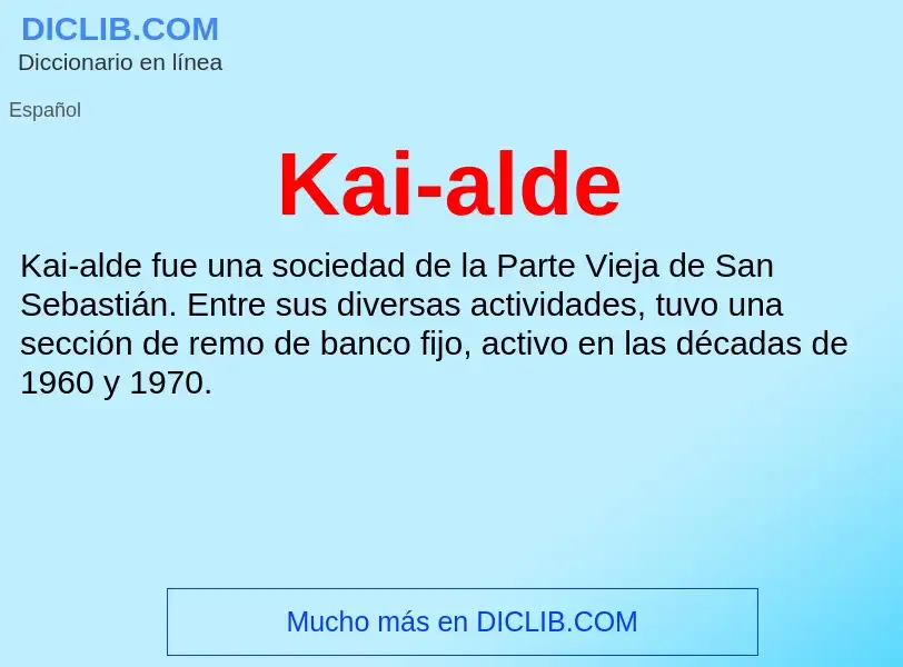 What is Kai-alde - definition