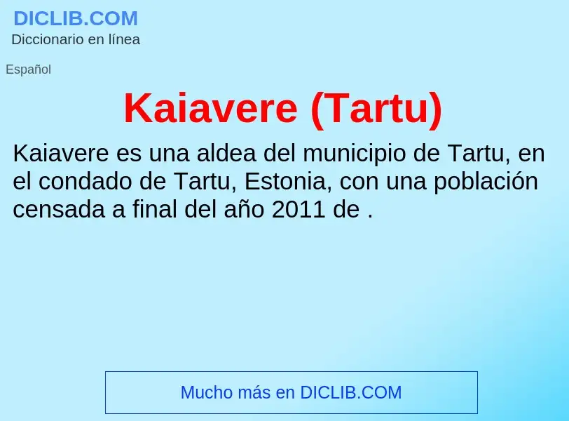 What is Kaiavere (Tartu) - definition